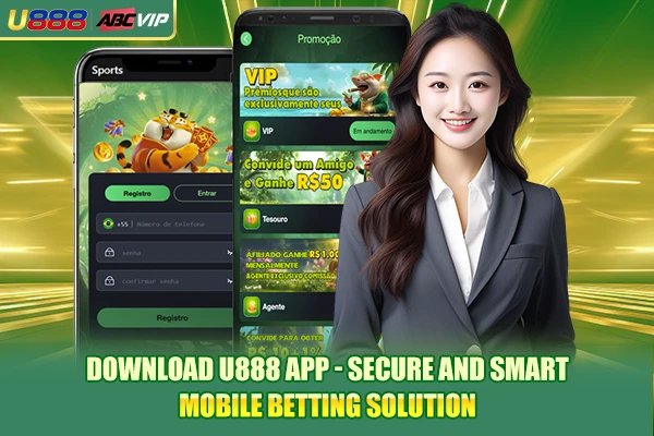 Download U888 App - Secure And Smart Mobile Betting Solution