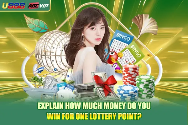 Explain How Much Money Do You Win For One Lottery Point?