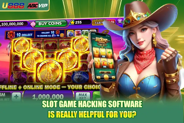 Slot game hacking software is really helpful for you?
