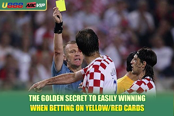 The golden secret to easily winning when betting on yellow/red cards